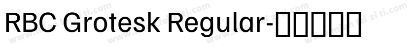 RBC Grotesk Regular字体转换